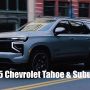 Chevrolet Unveils Updates for 2025 Tahoe and Suburban Models