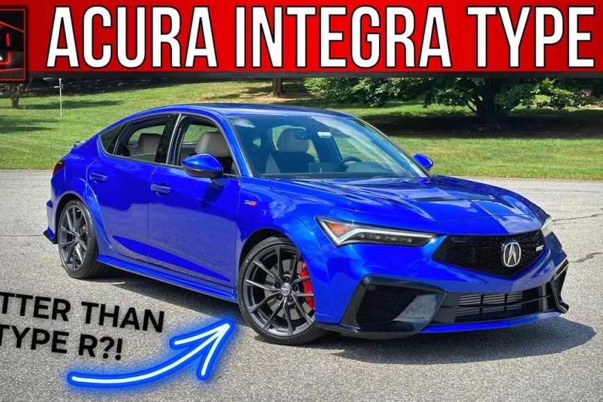 The 2024 Acura Integra Type S: A Hot Hatchback with Style and Performance