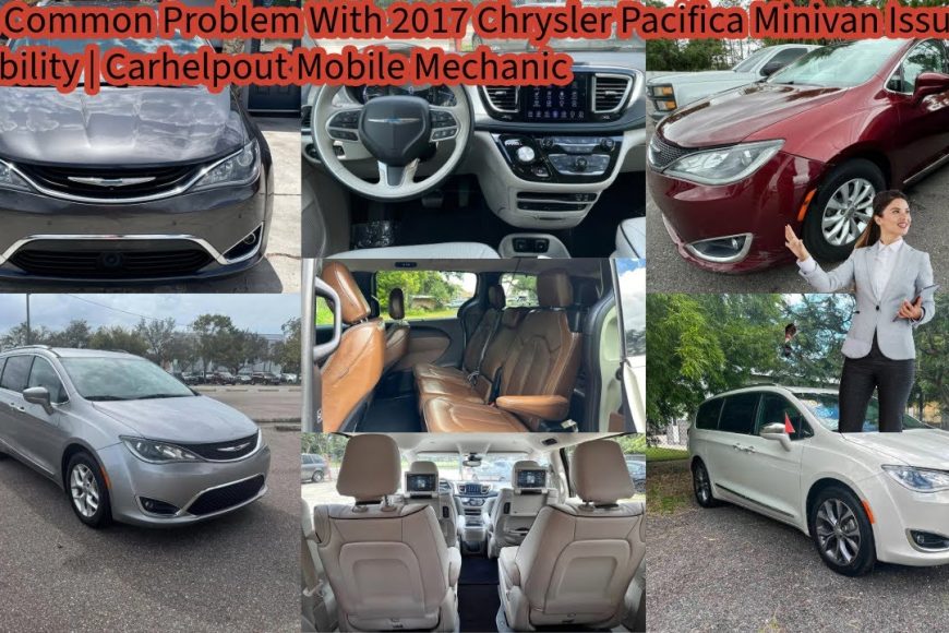 2017 Chrysler Pacifica Issues Minivan | Mobile Mechanic Memphis Service